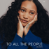 To all the People Podcast with Janell Roberts