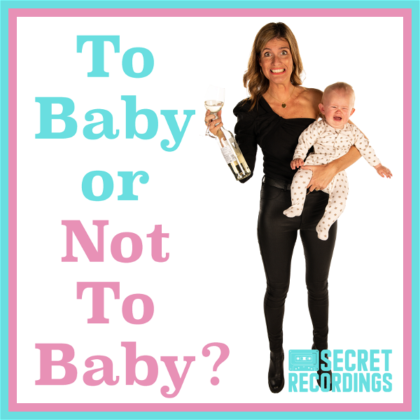 Artwork for To Baby or Not To Baby?