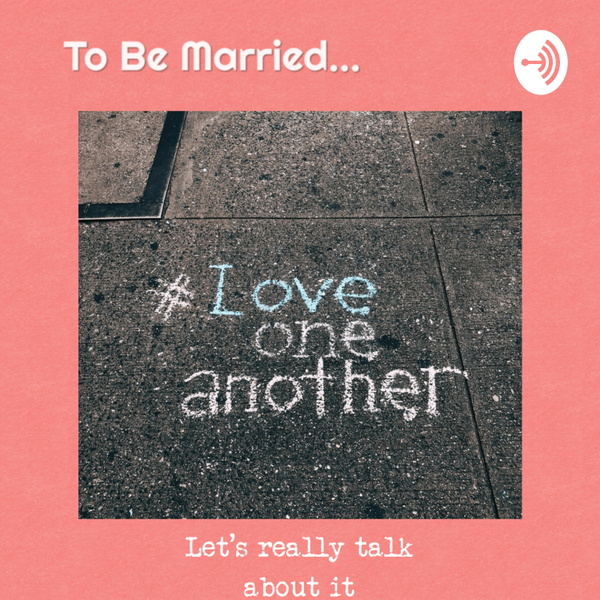 Artwork for To Be Married...