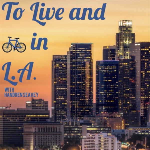 Artwork for To Live and Bike in LA