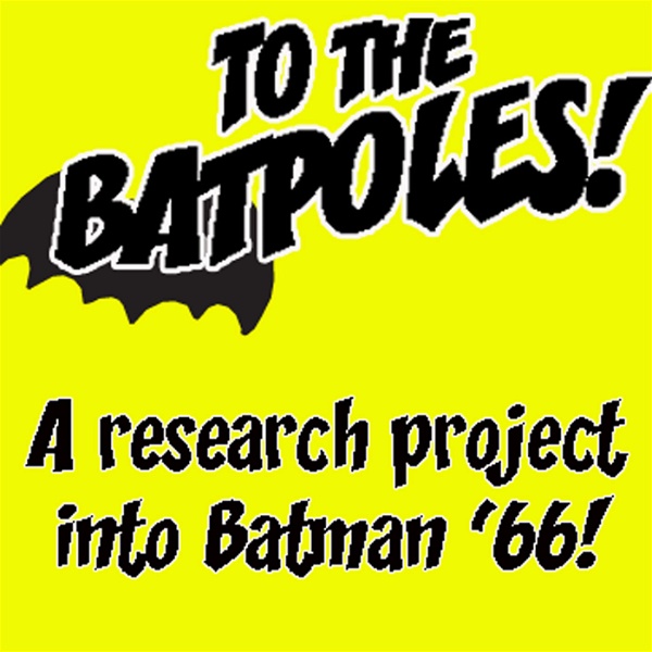 Artwork for To The Batpoles! Batman 1966