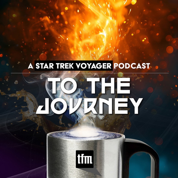 Artwork for To The Journey: A Star Trek Voyager Podcast