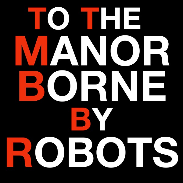Artwork for To The Manor Borne