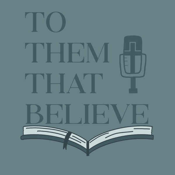 Artwork for To Them That Believe