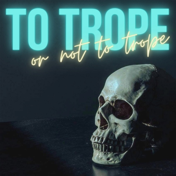 Artwork for To Trope or Not to Trope
