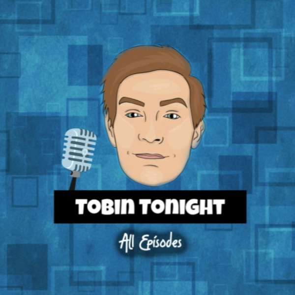 Artwork for Tobin Tonight