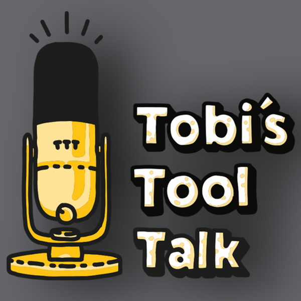 Artwork for Tobi's Tool Talk