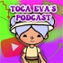 Toca Eva’s Podcast!
