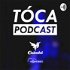 Tóca Podcast
