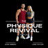 The Physique Revival Podcast
