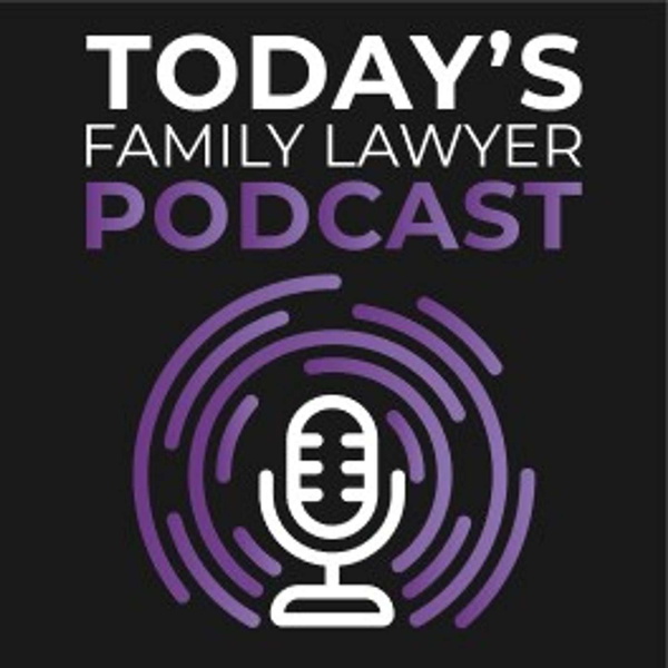 Artwork for Today's Family Lawyer Podcast