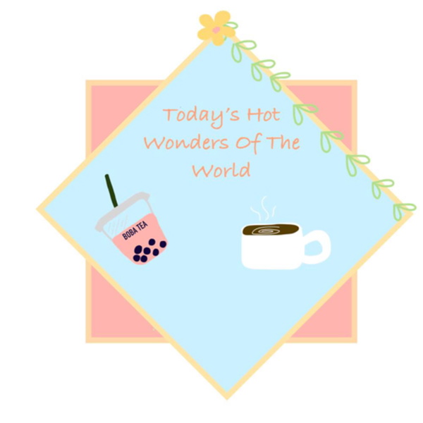 Artwork for Today’s Hot Wonders of the World