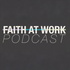 Faith at Work