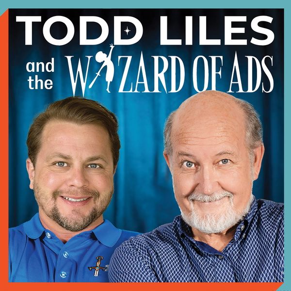 Artwork for Todd Liles and the Wizard of Ads