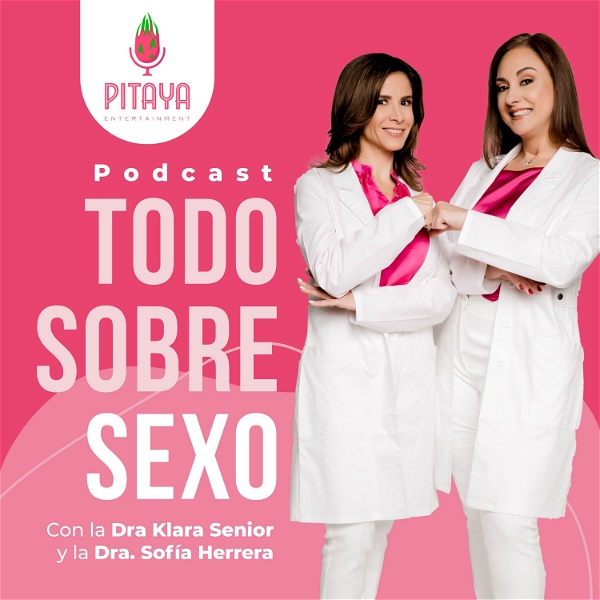 Artwork for Todo Sobre Sexo con la Dra. Klara Senior y la Dra. Sofía Herrera