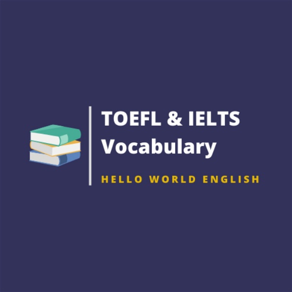 Artwork for TOEFL and IELTS vocabulary