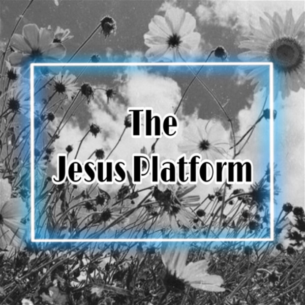 Artwork for The Jesus Platform
