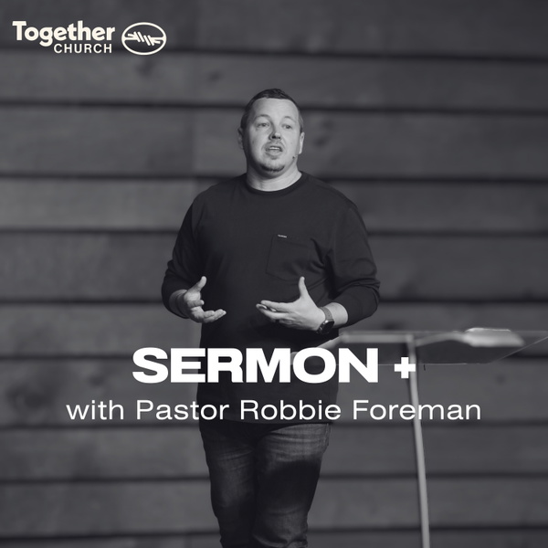 Artwork for Together Church-Sermon +