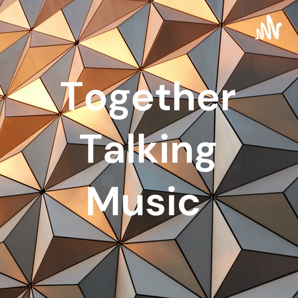 Artwork for Together Talking Music