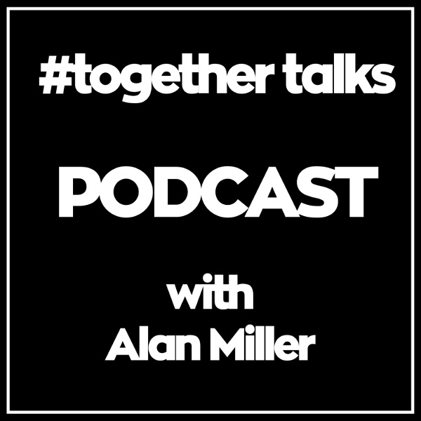 Artwork for #Together Talks Podcast