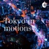 Tokyo in motions