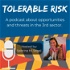 Tolerable Risk: Threats and Opportunities in the 3rd Sector