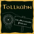 Tollkühn - Ein Mittelerde Podcast