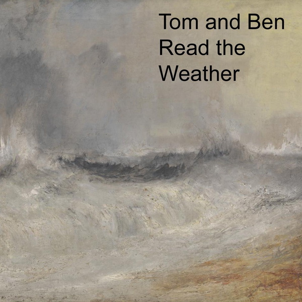 Artwork for Tom and Ben Read The Weather