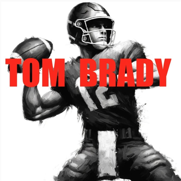 Artwork for Tom Brady