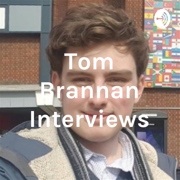 Artwork for Tom Brannan Interviews