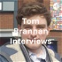 Tom Brannan Interviews