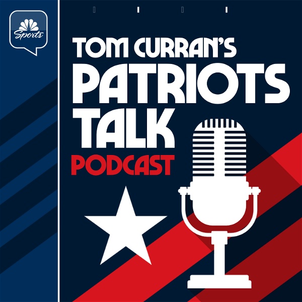 Artwork for Tom Curran’s Patriots Talk Podcast