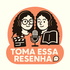 Toma Essa Resenha!
