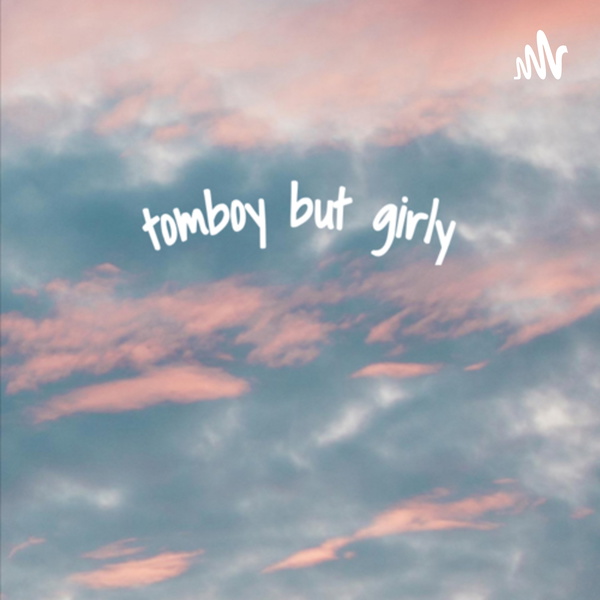 Artwork for Tomboy But Girly
