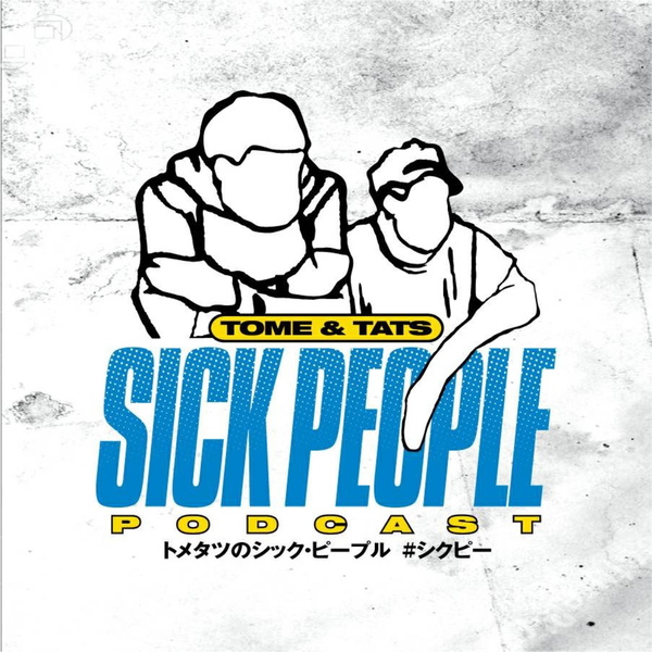 Artwork for トメタツのSick People
