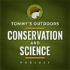 Tommy's Outdoors: Conservation and Science