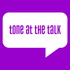 Tone at the Talk