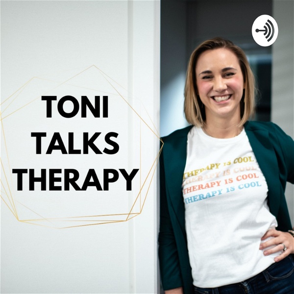 Artwork for Toni Talks Therapy