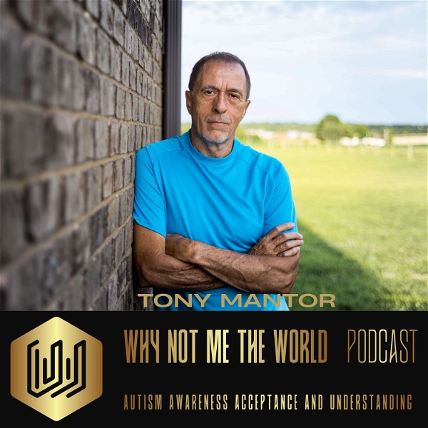 Artwork for Tony Mantor: Why Not Me the World