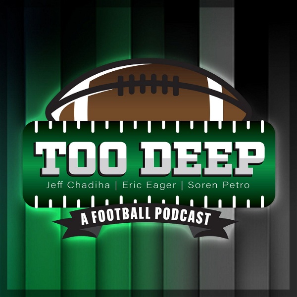 Artwork for Too Deep, A Football Podcast