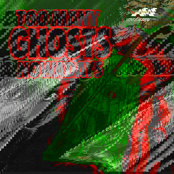 Artwork for Too Many Ghosts Nowadays