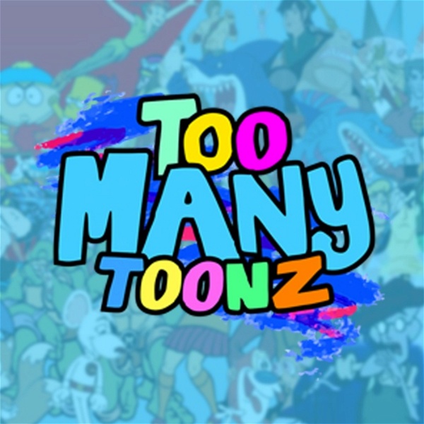 Artwork for Too Many Toonz!