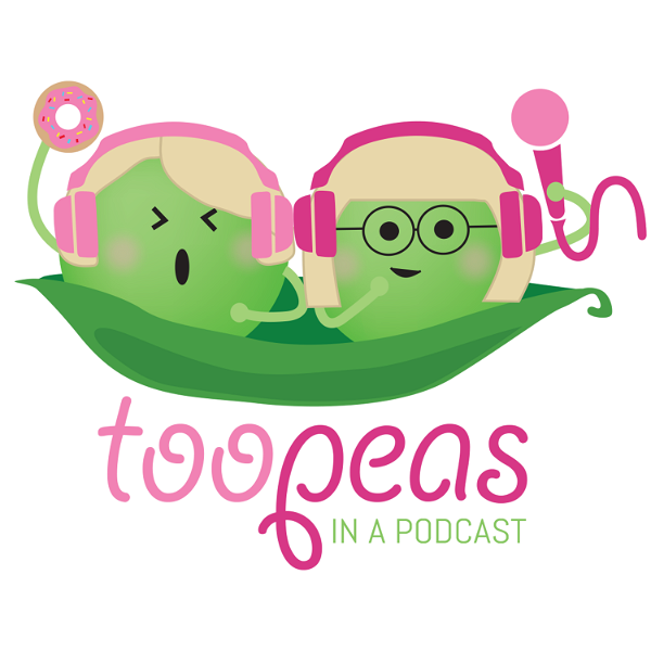Artwork for Too Peas In A Podcast Mandy Hose and Kate Mulholland