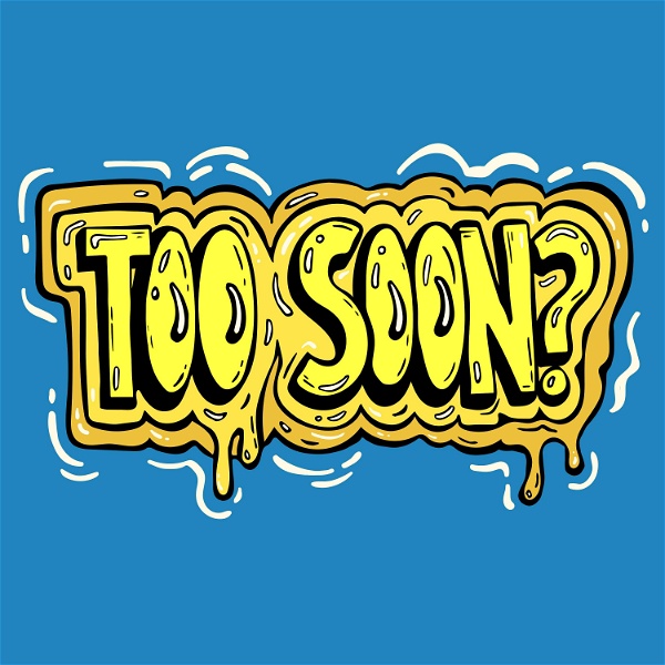 Artwork for Too Soon?