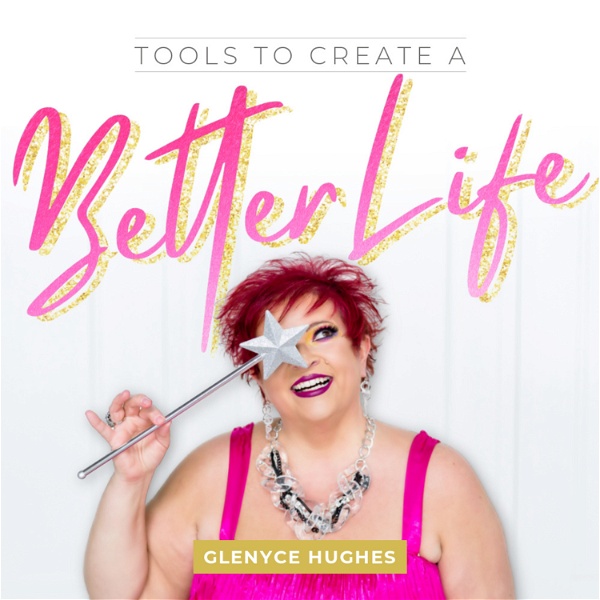 Artwork for Tools to Create a Better Life