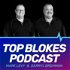 Top Blokes Podcast