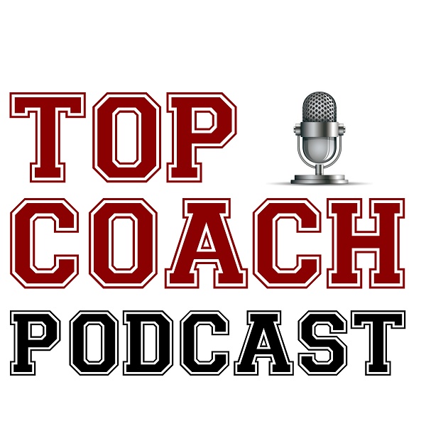 Artwork for Top Coach Podcast