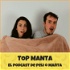 Top Manta, el podcast de Peli o Manta