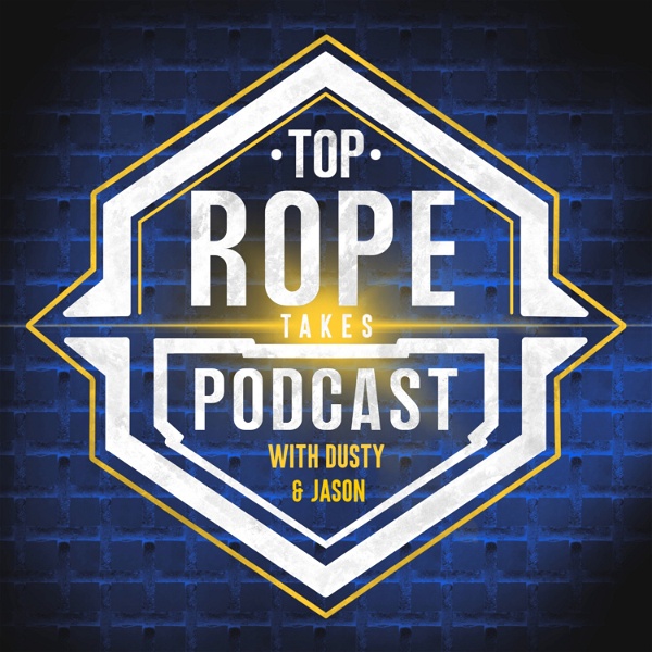 Artwork for Top Rope Takes