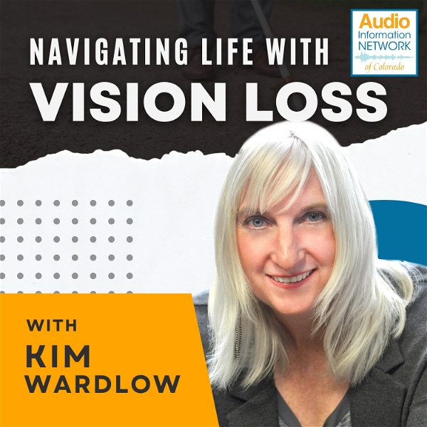 Artwork for Navigating Life with Vision Loss